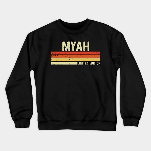 Myah First Name Vintage Retro Gift For Myah Crewneck Sweatshirt by CoolDesignsDz